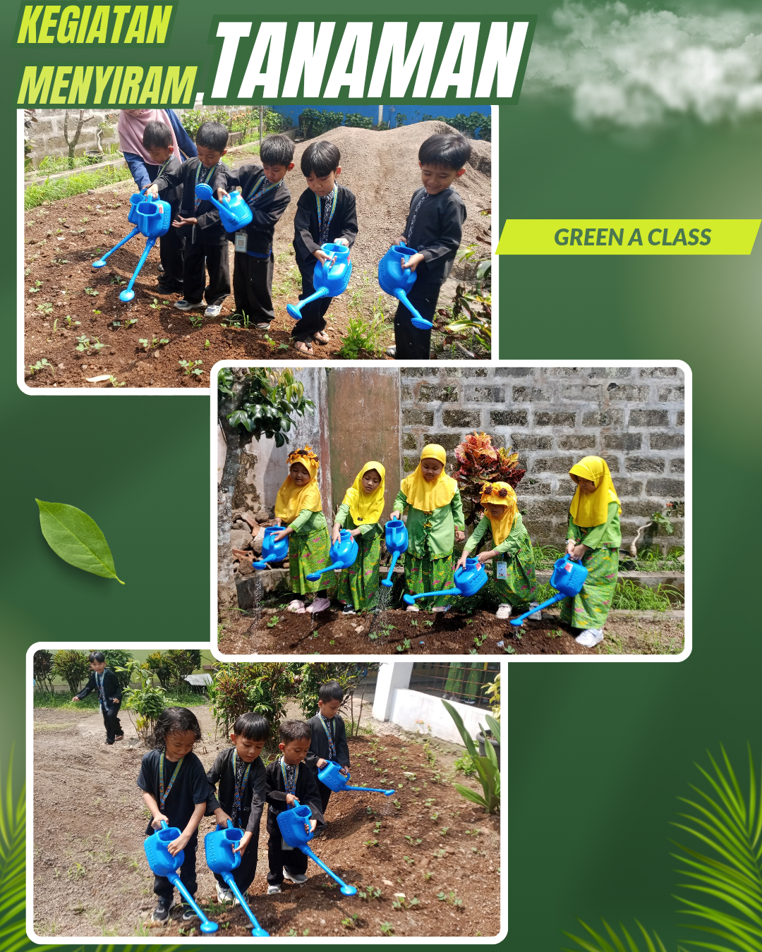 Green A Class " Menyiram Tanaman "